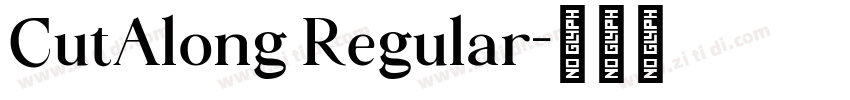 CutAlong Regular字体转换